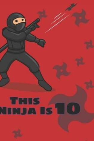 Cover of This Ninja is 10