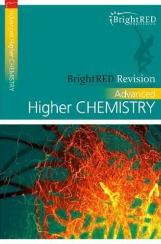 Cover of BrightRED Revision: Advanced Higher Chemistry