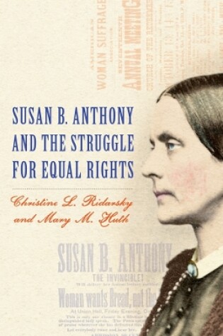 Cover of Susan B. Anthony and the Struggle for Equal Rights