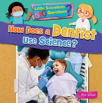Book cover for How Does a Dentist Use Science?