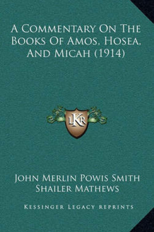 Cover of A Commentary on the Books of Amos, Hosea, and Micah (1914)