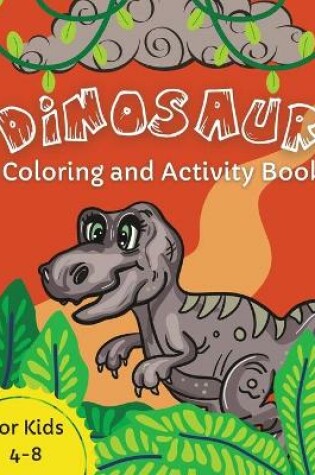 Cover of Dinosaur Coloring and Activity Book