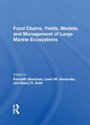 Book cover for Food Chains, Yields, Models, And Management Of Large Marine Ecosoystems