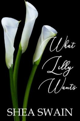 Cover of What Lilly Wants
