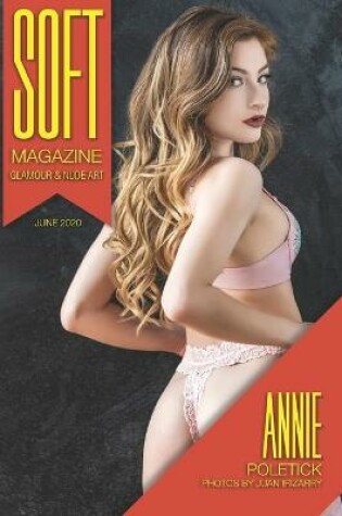 Cover of Soft - Juan Irizarry - Annie Poletick