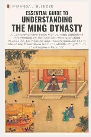 Cover of Essential Guide to Understanding the Ming Dynasty