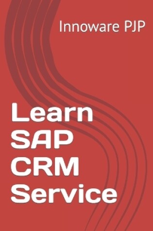 Cover of Learn SAP CRM Service