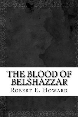 Book cover for The Blood of Belshazzar