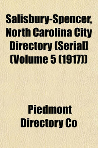 Cover of Salisbury-Spencer, North Carolina City Directory (Serial] (Volume 5 (1917))