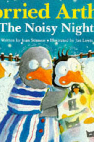 Cover of Worried Arthur: Noisy Night