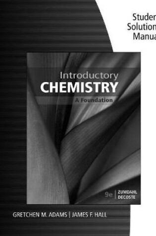 Cover of Student Solutions Manual for Zumdahl/DeCoste's Introductory Chemistry:  A Foundation, 9th