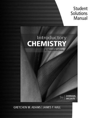 Book cover for Student Solutions Manual for Zumdahl/DeCoste's Introductory Chemistry:  A Foundation, 9th