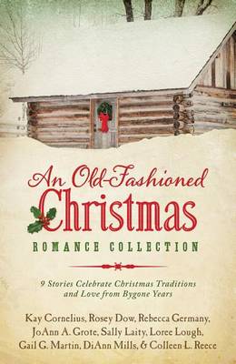 Book cover for An Old-Fashioned Christmas Romance Collection