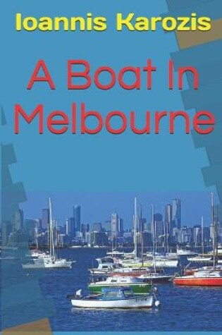 Cover of A Boat In Melbourne