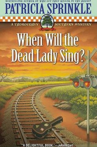 Cover of When Will the Dead Lady Sing?