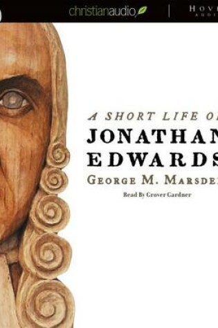 Cover of Short Life of Jonathan Edwards