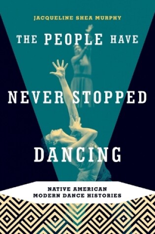 Cover of The People Have Never Stopped Dancing