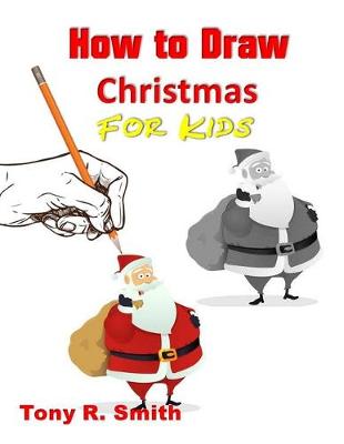 Book cover for How to Draw Christmas for Kids