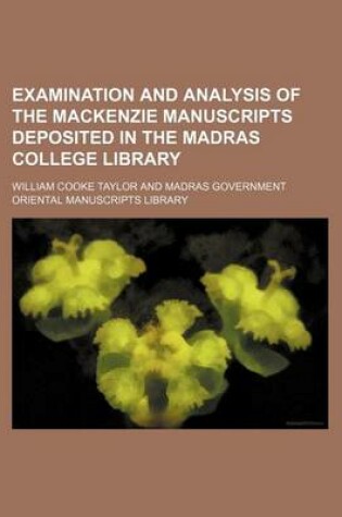 Cover of Examination and Analysis of the MacKenzie Manuscripts Deposited in the Madras College Library