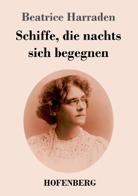 Book cover for Schiffe, die nachts sich begegnen