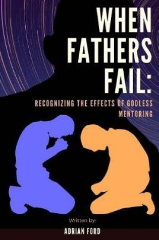 Cover of When Fathers Fail