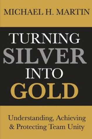 Cover of Turning Silver Into Gold