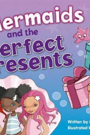 Cover of Bug Club Blue (KS1) C/1B The Mermaids and the Perfect Presents 6-pack