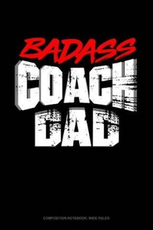 Cover of Badass Coach Dad