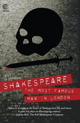 Book cover for Shakespeare: The Most Famous Man in London