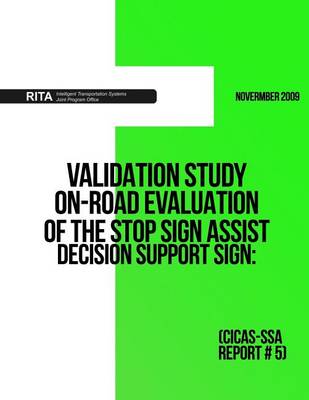 Book cover for Validation Study ? On-Road Evaluation of the Stop Sign Assist Decision Support Sign