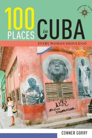 Cover of 100 Places in Cuba Every Woman Should Go