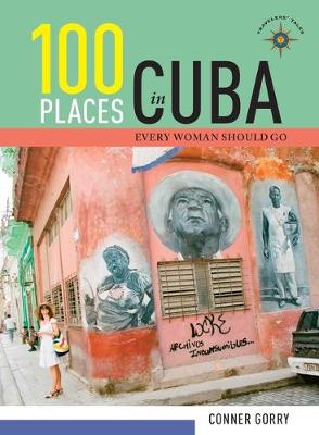Book cover for 100 Places in Cuba Every Woman Should Go