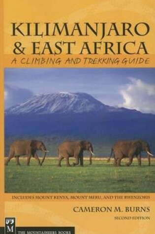 Cover of Kilimanjaro & East Africa: A Climbing Guide