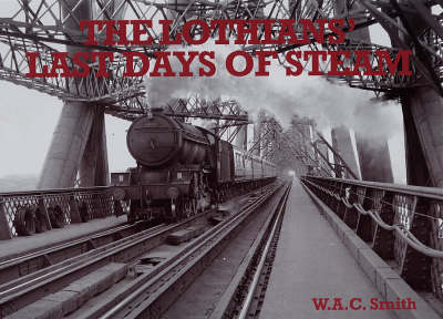 Book cover for The Lothians' Last Days of Steam