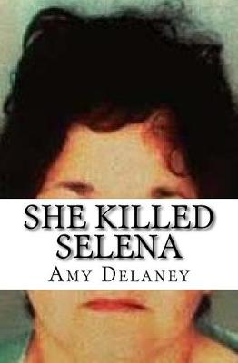 Book cover for She Killed Selena