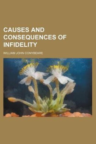 Cover of Causes and Consequences of Infidelity (Volume 3)