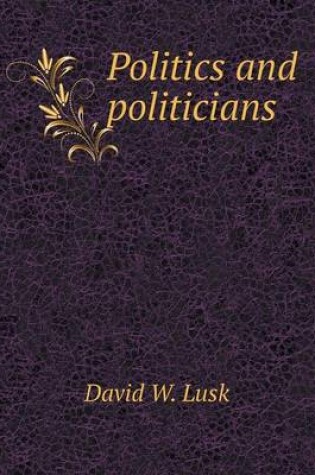 Cover of Politics and politicians