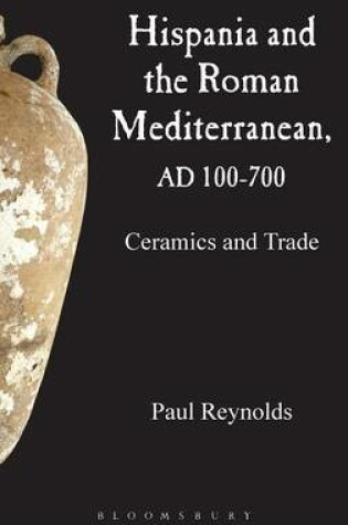 Cover of Hispania and the Roman Mediterranean, AD 100-700