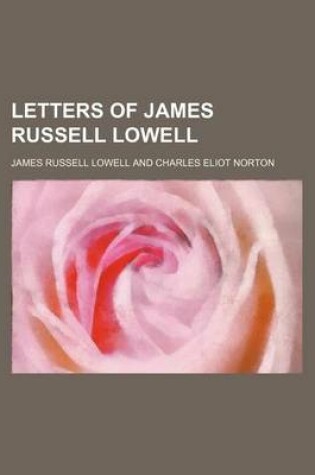 Cover of Letters of James Russell Lowell (Volume 16)