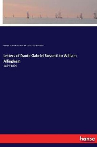 Cover of Letters of Dante Gabriel Rossetti to William Allingham