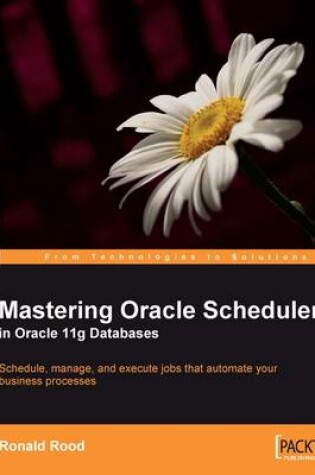 Cover of Mastering Oracle Scheduler in Oracle 11g Databases