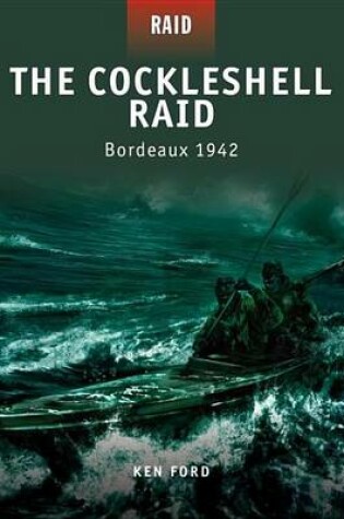 Cover of Cockleshell Raid - Bordeaux 1942
