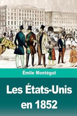 Book cover for Les Etats-Unis en 1852