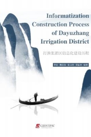 Cover of Informatization Construction Process of Dayuzhang Irrigation District