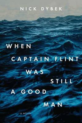 Book cover for When Captain Flint Was Still a Good Man