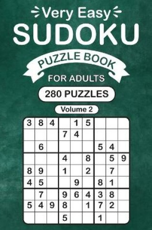 Cover of Very Easy Sudoku Puzzle Book for Adults Volume 2