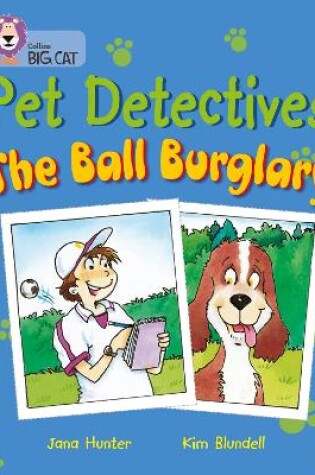 Cover of Pet Detectives: The Ball Burglary