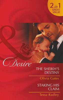 Book cover for The Sheikh's Destiny / Staking His Claim