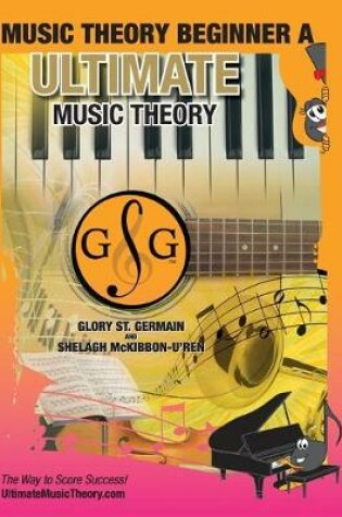 Cover of Music Theory Beginner A Ultimate Music Theory