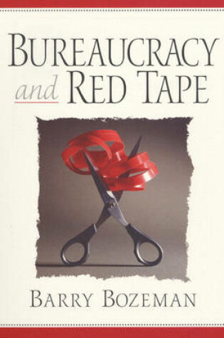 Cover of Bureaucracy and Red Tape